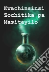 Kwachinsinsi Zochitika pa Masitayilo: The Mysterious Affair at Styles, Chichewa edition. E-book. Formato EPUB ebook di Agatha Christie