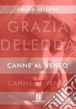 Canne al vento. E-book. Formato Mobipocket ebook