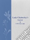 Lady Chatterley's Lover. E-book. Formato EPUB ebook