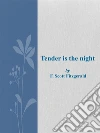 Tender is the Night. E-book. Formato EPUB ebook