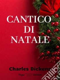 Cantico di Natale. E-book. Formato EPUB ebook di Charles Dickens