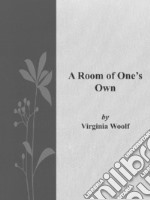 A Room of One's Own. E-book. Formato EPUB ebook