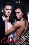 Second Chances: (Second Chance Romance). E-book. Formato EPUB ebook di J.L. Ryan