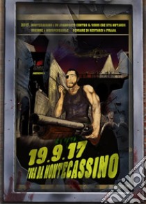 19.9.17 - Fuga da Montecassino. E-book. Formato Mobipocket ebook di Autori vari