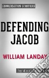 Defending Jacob: A Novel by William Landay - Conversation Starters. E-book. Formato EPUB ebook