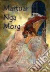 Martuar Nga Morg: Mated in the Morgue, Albanian edition. E-book. Formato EPUB ebook di John Augustus O'Shea