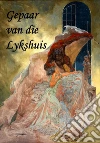 Gepaar van die Lykshuis: Mated from the Morgue, Afrikaans edition. E-book. Formato Mobipocket ebook di John Augustus O'Shea