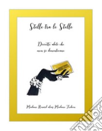 Stelle tra le Stelle: 18 abiti che non si dimenticano. E-book. Formato PDF ebook di Mme3bien