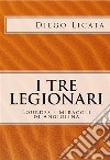 I Tre Legionari: Lourdes - Miracoli Di Angiolina. E-book. Formato EPUB ebook di Diego Licata