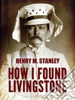 How I Found Livingstone. E-book. Formato Mobipocket