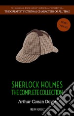 Sherlock Holmes: The Complete Collection [newly updated] (Book House Publishing). E-book. Formato EPUB ebook