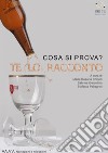 Cosa si prova? Te lo racconto: Narrazioni e riflessioni. E-book. Formato EPUB ebook di Maria Rosaria Chirulli