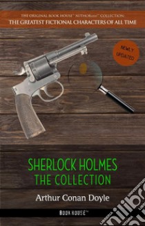 Sherlock Holmes: The Collection. E-book. Formato Mobipocket ebook di Arthur Conan Doyle