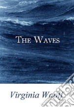 The Waves. E-book. Formato EPUB ebook