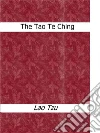 The Tao Te Ching. E-book. Formato Mobipocket ebook di Lao Tzu