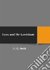 Love and Mr Lewisham. E-book. Formato Mobipocket ebook