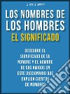 Los Nombres De Los Hombres - El SignificadoDescubre el significado de su nombre. E-book. Formato EPUB ebook