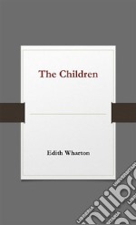 The Children. E-book. Formato Mobipocket ebook