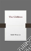 The Children. E-book. Formato Mobipocket ebook