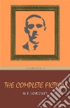 H. P. Lovecraft: The Complete Fiction. E-book. Formato EPUB ebook di H. P. Lovecraft