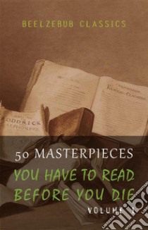 50 Masterpieces you have to read before you die - Volume 1 (Beelzebub Classics). E-book. Formato EPUB ebook di Joseph Conrad