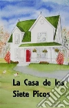 La Casa de los Siete Gables: The House of Seven Gables, Spanish edition. E-book. Formato EPUB ebook di Nathaniel Hawthorne