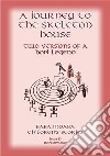 JOURNEYS TO THE SKELETON HOUSE - Two variations on an American Indian Hopi legend: Baba Indaba Children's Stories Issue 63. E-book. Formato EPUB ebook