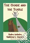 THE HORSE AND THE TURTLE - A Jamaican Anansi Story: Baba Indaba Children's Stories Issue 61. E-book. Formato PDF ebook