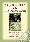 TWO WELSH TALES - A Strange Otter and Melangell's Lambs: Baba Indaba Children's Stories - Issue 87. E-book. Formato EPUB ebook