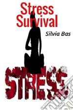 Stress Survival. E-book. Formato EPUB ebook