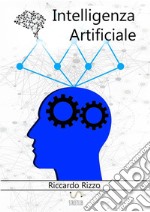 Intelligenza Artificiale. E-book. Formato PDF ebook