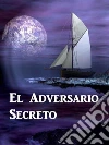 El Adversario Secreto: The Secret Adversary, Spanish edition. E-book. Formato EPUB ebook di Agatha Christie
