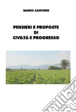 Pensieri e proposte di civiltà e progresso. E-book. Formato PDF
