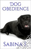 Dog Obedience. E-book. Formato EPUB ebook