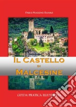 Il Castello di Malcesine. Guida pratica illustrata. E-book. Formato Mobipocket ebook