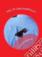 Voli di una Farfalla. E-book. Formato EPUB ebook