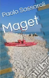 Maget : Amare. E-book. Formato EPUB ebook di Paolo Sassaroli