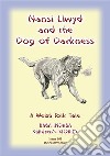 NANSI LLWYD AND THE DOG OF DARKNESS - A Welsh Children’s Tale: Baba Indaba Children's Stories - Issue 109. E-book. Formato EPUB ebook