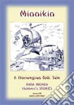 MINNIKIN - A Norwegian Fairy Tale: Baba Indaba Children's Stories - Issue 108. E-book. Formato PDF ebook