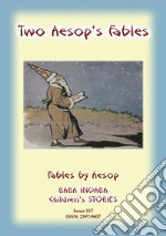 TWO AESOP'S FABLES - Children's Timeless Fables from Aesop: Baba Indaba Children's Stories - Issue 117. E-book. Formato EPUB ebook