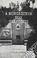 A Morgadinha dos Canaviais. E-book. Formato EPUB