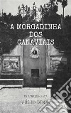 A Morgadinha dos Canaviais. E-book. Formato EPUB ebook di Júlio Dinis