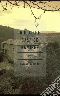 A Ilustre Casa de Ramires. E-book. Formato EPUB ebook