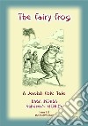 THE FAIRY FROG - A Jewish Children’s Tale: Baba Indaba Children's Stories - Issue 113. E-book. Formato EPUB ebook