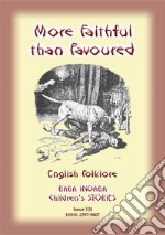 MORE FAITHFUL THAN FAVOURED - A children’s story about a dog's faithfulness to it's master: Baba Indaba Children's Stories - Issue 124. E-book. Formato EPUB