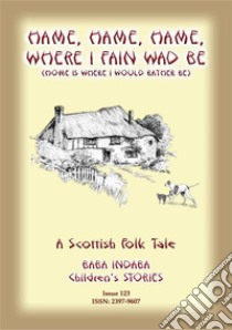 HAME, HAME, HAME, WHERE I FAIN WAD BE - Children’s Stories of Incredible Journeys by Animals: Baba Indaba Children's Stories - Issue 123. E-book. Formato EPUB ebook di Anon E Mouse