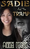 Sadie And The Tramp. E-book. Formato EPUB ebook di Anna Mann