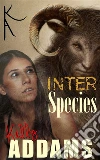 Inter Species. E-book. Formato Mobipocket ebook di Kelly Addams