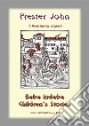 PRESTER JOHN - A Romanian Legend: Baba Indaba Children's Stories - Issue 136. E-book. Formato EPUB ebook