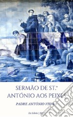 Sermão de St António aos Peixes. E-book. Formato EPUB ebook